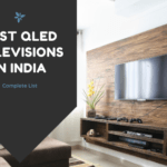 Best QLED TVs in India - Review & Comparison