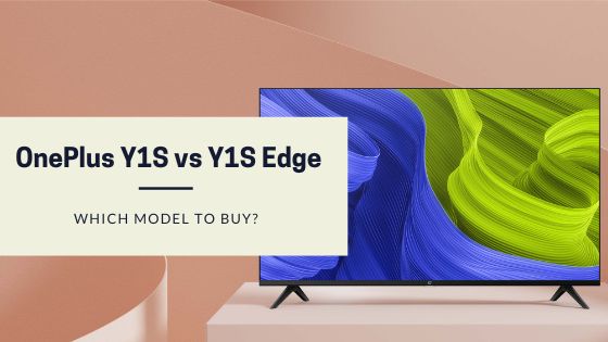 OnePlus Y1S vs Y1S Edge - Compared